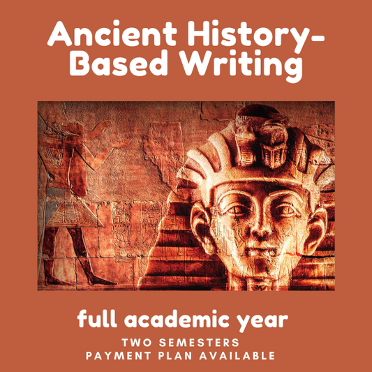 Ancient History-Based Writing, 2024-2025 academic year, 3rd-5th, Instructor Bell, Mondays, 10:00am CST