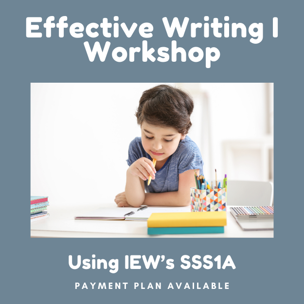 Effective Writing I, using IEW's Structure & Style Year 1 Level A (SSS1A) Workshop, 3rd-5th, 2025-2026