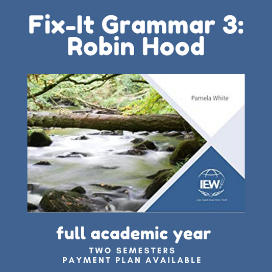 Fix It! Grammar, 2024-2025 academic year, book 3, Instructor Pierce or Bell, Fridays, 8:30am CST