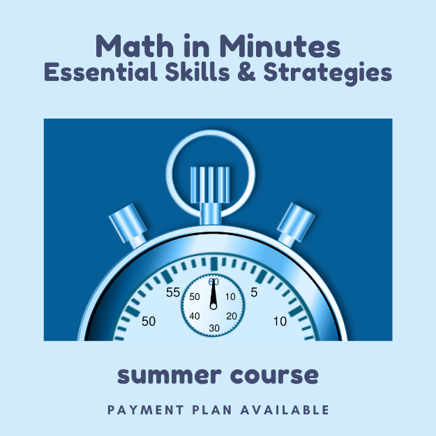 Math in Minutes: Essential Skills & Strategies, 6th-12th, summer 2026