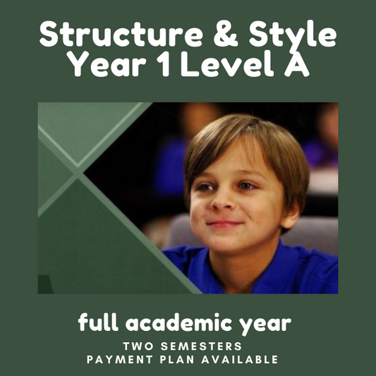 Structure & Style Year 1 Level A (SSS1A), 3rd-5th, 2024-2025 academic year, Instructor Taylor, Wednesday, 9am CST