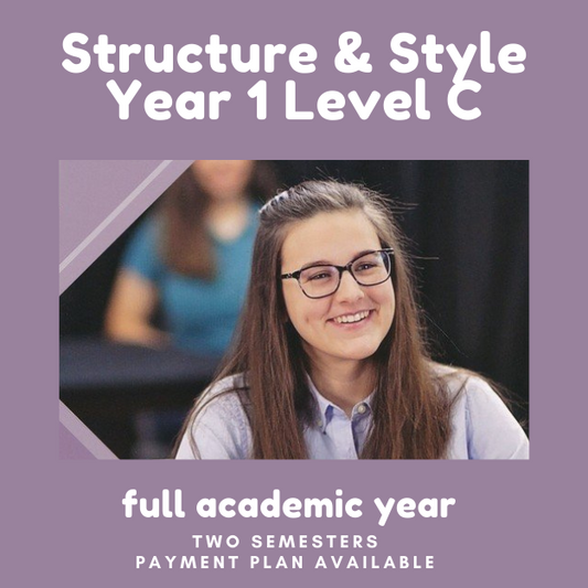Structure & Style Year 1 Level C (SSS1C), 9th-12th, 2024-2025 academic year, Instructor Bell, Monday, 7:50am CST