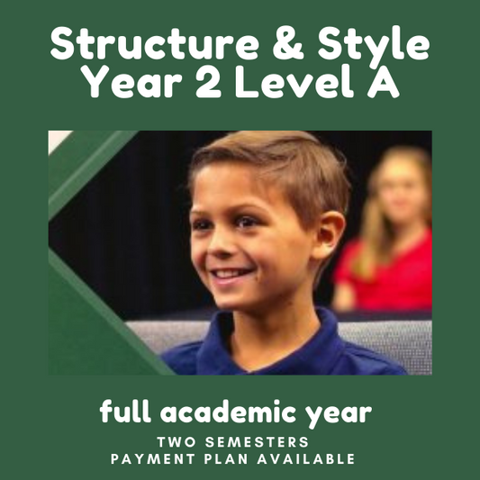 Structure & Style Year 2 Level A (SSS2A), 4th-6th, 2024-2025 academic year, Instructor Pierce, Fridays, 9:20am