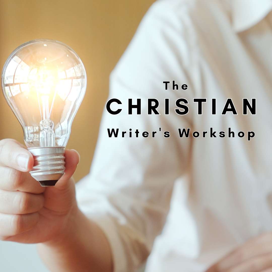 The Christian Writer's Workshop, summer 2026, adults & high schoolers