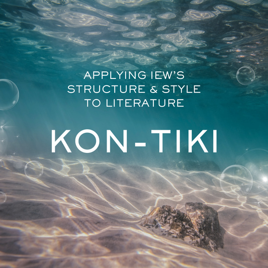 Kon-Tiki: Applying IEW's Structure and Style, 8th-12th, summer 2026